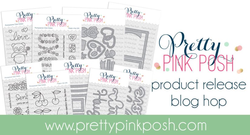 Pretty Pink Posh January Product Release 2023 - Valentine's Day Stamps, Stencils, Dies